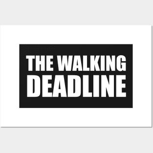 The Walking Deadline - Graphic Designer T-shirt Posters and Art